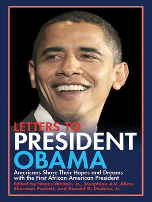 cover image of Letters to President Obama: Americans Share Their Hopes and Dreams with the First African-American President
